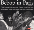 Gigi Gryce Orchestra, Art Farmer&nbsp;-&nbsp;Bebop in Paris - Volume 2