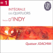 Vincent D'Indy, Quatuor Joachim&nbsp;-&nbsp;Les Quatuors pour cordes