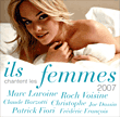Compilation variété française&nbsp;-&nbsp;Ils chantent les femmes 2007