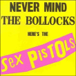 Sex Pistols&nbsp;-&nbsp;Never mind the bollocks