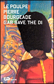 Gab save the Di&nbsp;-&nbsp;Pierre Bourgeade