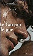 Le garçon de joie&nbsp;-&nbsp;Eric Jourdan