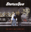 Status Quo&nbsp;-&nbsp;Party ain't over yet