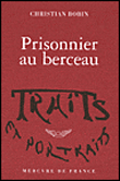 Prisonnier au berceau
