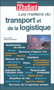 Les métiers du transport et de la logistique