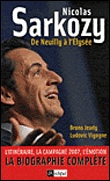 Nicolas Sarkozy. De Neuilly à l'Elysée&nbsp;-&nbsp;Bruno Jeudy, Ludovic Vigogne