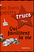 Les bon petits trucs qui facilitent la vie&nbsp;-&nbsp;Sabine Jeannin