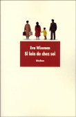 Si loin de chez soi&nbsp;-&nbsp;Eva Wiseman