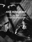José Benazeraf, la caméra irréductible&nbsp;-&nbsp;H.P. Mathese