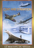 Cent ans d'aviation - Le meeting du siècle&nbsp;-&nbsp;Aviation