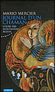 Journal d'un chaman&nbsp;-&nbsp;Mario Mercier
