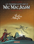 Mic Mac Adam, L'intégraleT3&nbsp;-&nbsp;Benn, Stephen Desberg
