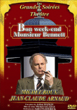 Bon week-end Monsieur Bennett&nbsp;-&nbsp;Michel Roux