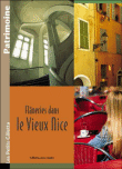 Flâneries dans le vieux Nice&nbsp;-&nbsp;C. Ungar, M. Vialle
