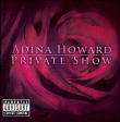 Adina Howard&nbsp;-&nbsp;Private show