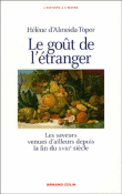 Le goût de l'étranger&nbsp;-&nbsp;Hélène d' Almeida-Topor