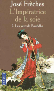 Les yeux de Bouddha&nbsp;-&nbsp;José Frèches