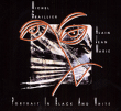 Alain Jean-Marie, Michel Graillier&nbsp;-&nbsp;Portrait in black and white