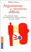 Argumenter en situation difficile&nbsp;-&nbsp;P. Breton