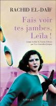 Fais voir tes jambes, Leïla&nbsp;-&nbsp;Rachid El-Daïf