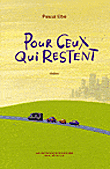 Pour ceux qui restent&nbsp;-&nbsp;Pascal Elbé