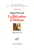 La libération d'Orléans, 8 mai 1429&nbsp;-&nbsp;Régine Pernoud