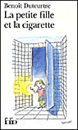 La petite fille et la cigarette&nbsp;-&nbsp;Benoît Duteurtre