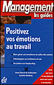 Positivez vos émotions au travail&nbsp;-&nbsp;A. Cherret, Caroline Delabroy