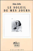 Le soleil de mes jours&nbsp;-&nbsp;Alan Jolis, Marie-Claude Peugeot