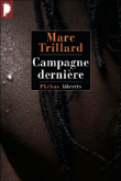 Campagne dernière&nbsp;-&nbsp;Marc Trillard