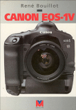 Canon EOS IV&nbsp;-&nbsp;René Bouillot