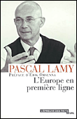 L'Europe en première ligne&nbsp;-&nbsp;Pascal Lamy