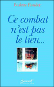 Ce combat n'est pas le tien