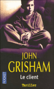 Le client&nbsp;-&nbsp;John Grisham