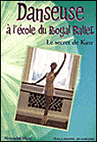 Danseuse au Royal Ballet, T5&nbsp;-&nbsp;Alexandra Moss