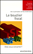 Le bouclier fiscal, êtes-vous concerné ?&nbsp;-&nbsp;Sophie Gonsard
