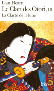 Le clan des Otori, T3&nbsp;-&nbsp;Lian Hearn