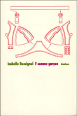 F comme garçon&nbsp;-&nbsp;Isabelle Rossignol