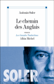 Le chemin des anglais&nbsp;-&nbsp;Antonio Soler