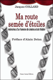 Ma route semée d'étoiles&nbsp;-&nbsp;Jacques Collard