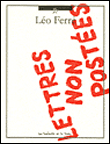 Lettres non postées&nbsp;-&nbsp;Léo Ferré