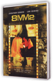 8mm 2 : Perversions fatales&nbsp;-&nbsp;JS Cardone, Johnathon Schaech, Lori Heuring