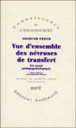Vue d'ensemble des névroses de transfert&nbsp;-&nbsp;Sigmund Freud, Ilse Grubrich-Simitis, Patrick Lacoste