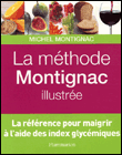 La méthode Montignac illustrée&nbsp;-&nbsp;Michel Montignac