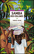 Samba des collines&nbsp;-&nbsp;Isabelle Lebrat