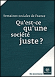 Qu'est-ce qu'une société juste ?&nbsp;-&nbsp;Semaines Sociales De France