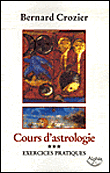 Cours d'astrologie&nbsp;-&nbsp;Bernard Crozier