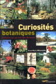 Curiosités botaniques Paris et alentours&nbsp;-&nbsp;Anne-Marie Minvielle