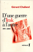 D'une guerre d'Irak à l'autre&nbsp;-&nbsp;Gérard Chaliand