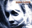 Karin Clercq&nbsp;-&nbsp;Après l'amour - Digipack